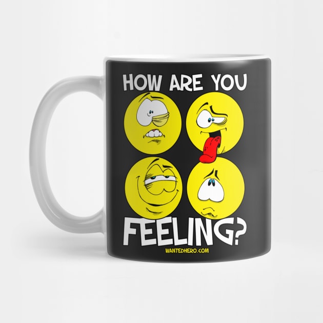 How Are You Feeling? #2 by wantedhero